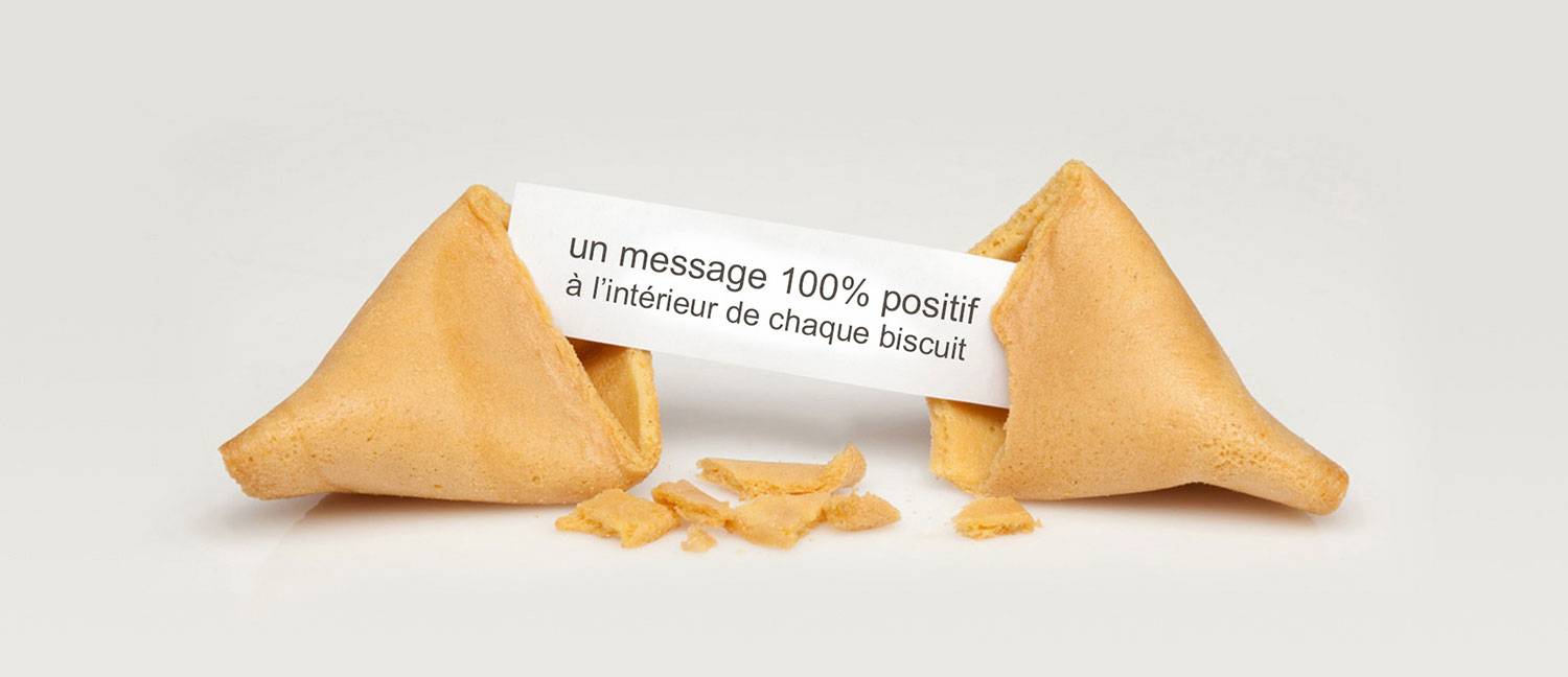 Un message positif dans chaque biscuit porte-bonheur français Un message positif dans chaque biscuit porte-bonheur